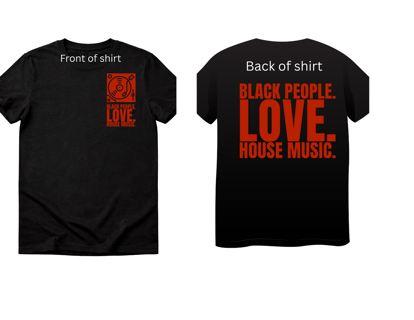 DJ Shirts - Black People Love House Music