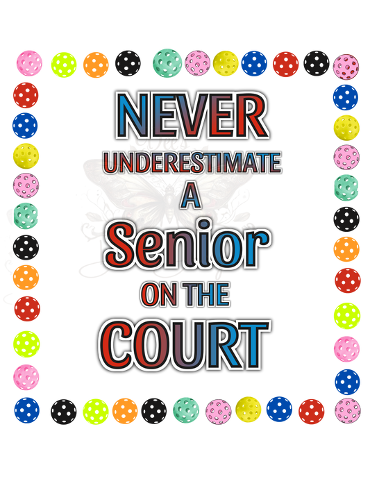 Never Underestimate a Senior on the Pickleball Court
