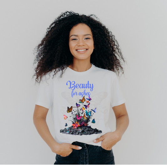 Beauty For Ashes T-shirt