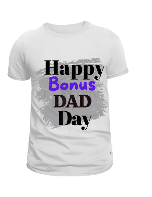 Father's Day Tshirt - Bonus Dad